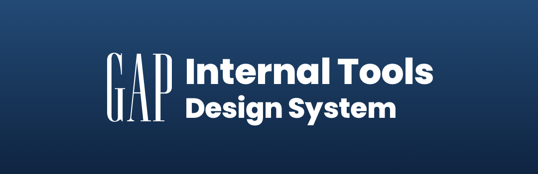 Gap Inc. Internal Tools Design System